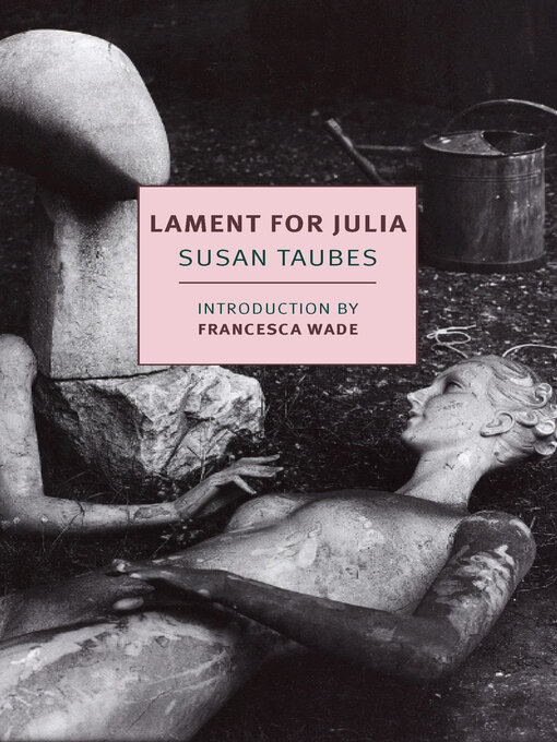 Title details for Lament for Julia by Susan Taubes - Available